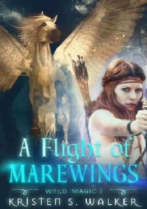 [Wyld Magic 01] • A Flight of Marewings